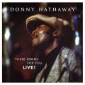 Donny Hatherway These songs for you, LIVE!